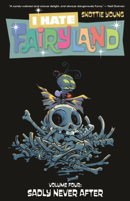 I Hate Fairyland vol 4: Sadly Ever After s/c