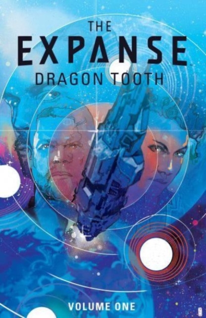The Expanse: Dragon Tooth vol 1 s/c