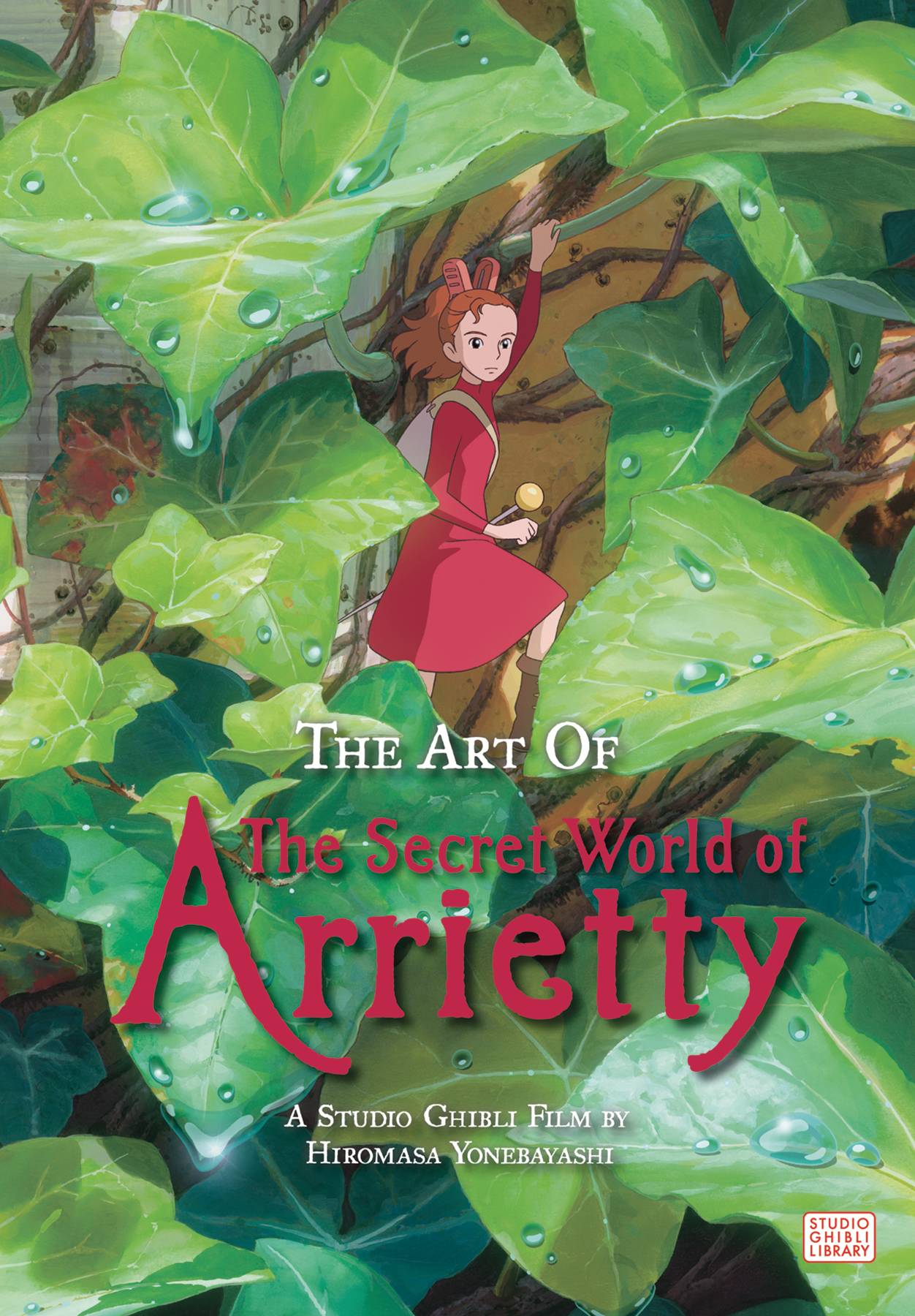 The Art Of The Secret World Of Arrietty h/c