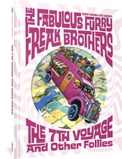 Fabulous Furry Freak Brothers h/c vol 7th Voyage & Othr Follies (