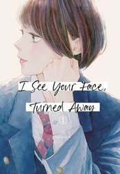 I See Your Face Turned Away vol 1