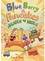 Blue Barry & Pancakes vol 6 Mayhem On Wheels