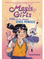 Magic Girls vol 1 Kira & Maybe Space Princess