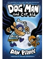 Dog Man vol 4: Dog Man and Cat Kid s/c