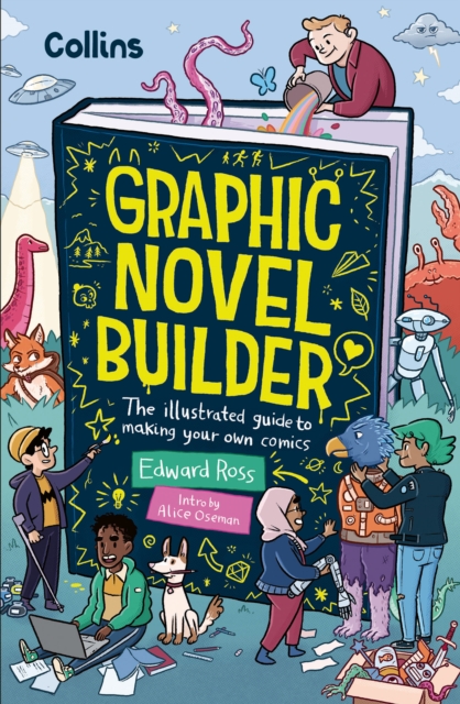 Graphic Novel Builder: The Illustrated Guide To Making Your Own Comics s/c