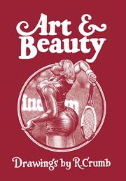 Art & Beauty h/c Drawings By R Crumb