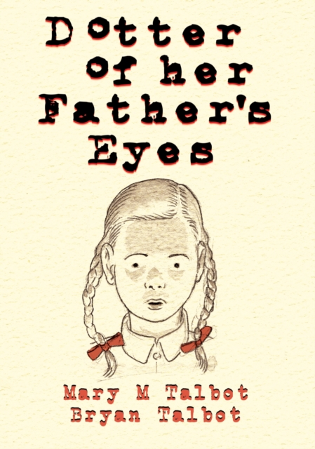 Dotter Of Her Fathers Eyes h/c