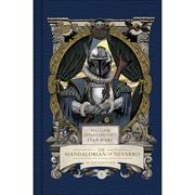 William Shakespeares Star Wars h/c The Mandalorian Of Nevarro