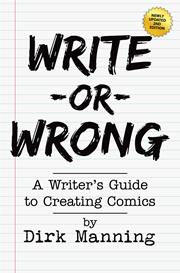 Write Or Wrong s/c vol 1 A Writers Guide To Creating Comics 2nd Edition