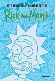 Rick And Morty 10th Anniversary Omnibus h/c vol 1