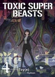 Toxic Super Beasts s/c vol 4