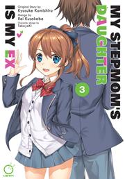 My Stepmoms Daughter Is My Ex s/c vol 3