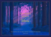 Disney The Wonderful Worlds Of Disney h/c The Scenic Art Of Walt Disney Animation Studios