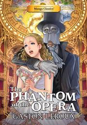 Manga Classics The Phantom Of The Opera s/c