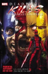 Deadpool Kills The Marvel Universe s/c