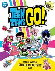 Teen Titans Go Totally Awesome Sticker And Activity Book s/c