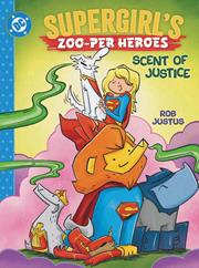 Supergirls Zoo-per Heroes Scent Of Justice h/c