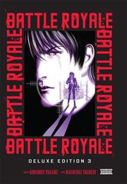 Battle Royale Deluxe Edition h/c vol 3
