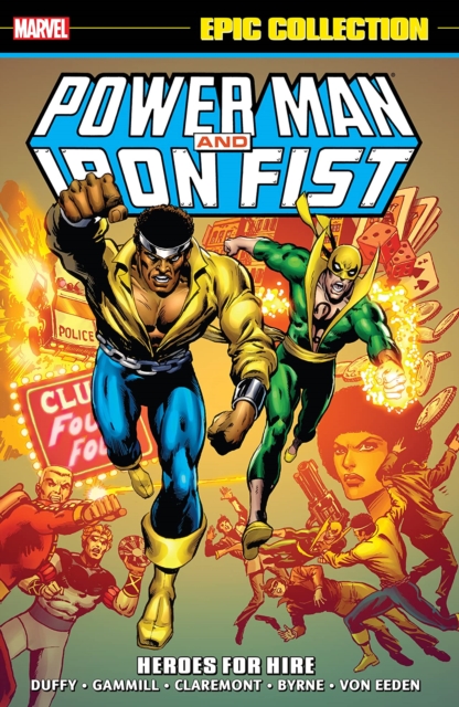 Power Man And Iron Fist: Epic Collection vol 1 - Heroes For Hire s/c