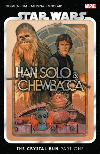 Star Wars: Han Solo & Chewbacca vol 1: The Crystal Run Part 1 s/c