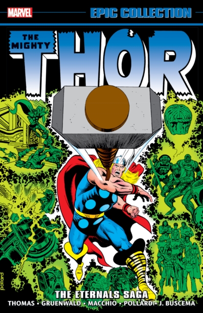 Thor: Epic Collection vol 10 - The Eternals Saga s/c