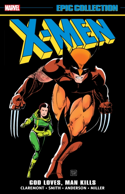 X-Men: Epic Collection vol 10 - God Loves, Man Kills s/c