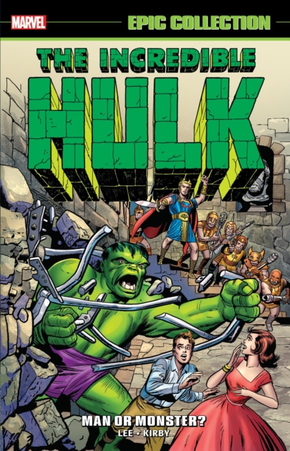 Incredible Hulk: Epic Collection vol 1 - Man Or Monster? s/c