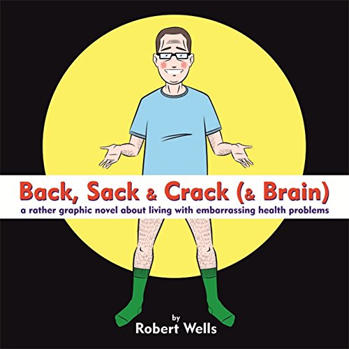 Back, Sack & Crack (& Brain)