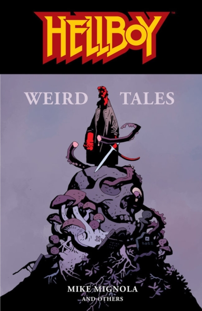 Hellboy: Weird Tales s/c