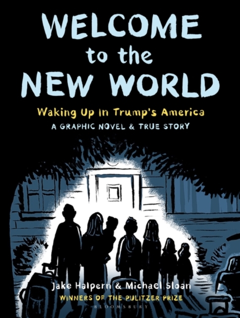 Welcome To The New World: Waking Up In Trump's America s/c