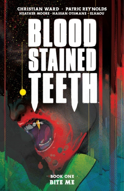 Blood Stained Teeth vol 1: Bite Me s/c