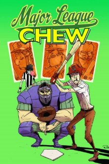 Chew vol 5: Major League