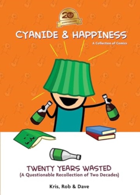 Cyanide & Happiness: 20 Years Wasted s/c