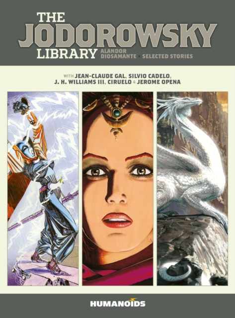 The Jodorowsky Library: The Saga Of Alandor Diosamante & Selected Short Stories h/c