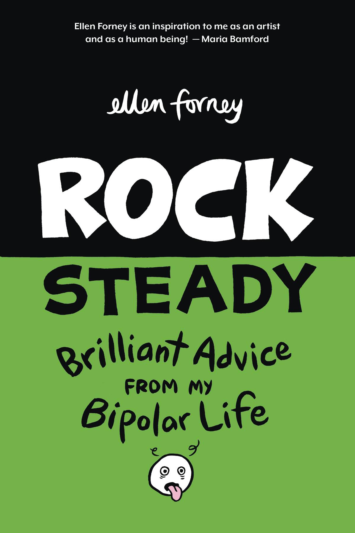 Rock Steady - Brilliant Advice From My Bipolar Life