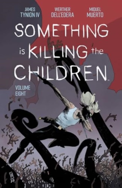 Something Is Killing The Children vol 8 s/c