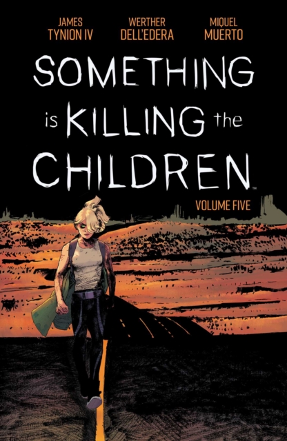 Something Is Killing The Children vol 5 s/c