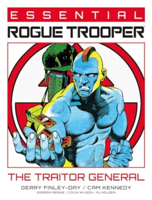 Essential Rogue Trooper vol 2: The Traitor General s/c