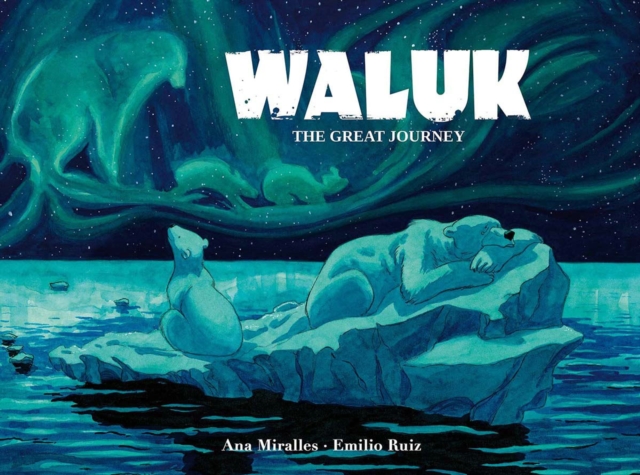 Waluk: The Great Journey h/c