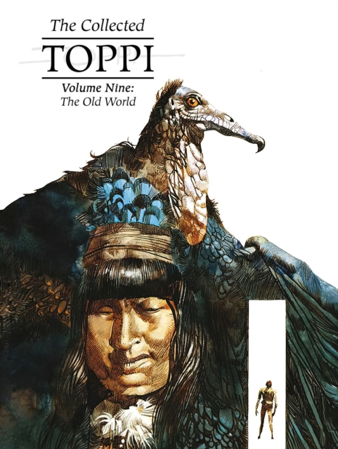 The Collected Toppi vol 9: Old World h/c
