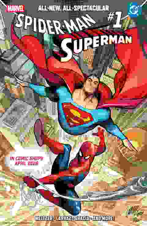 Marvel/DC Spider-Man/Superman #1 Cvr A Pepe Larraz