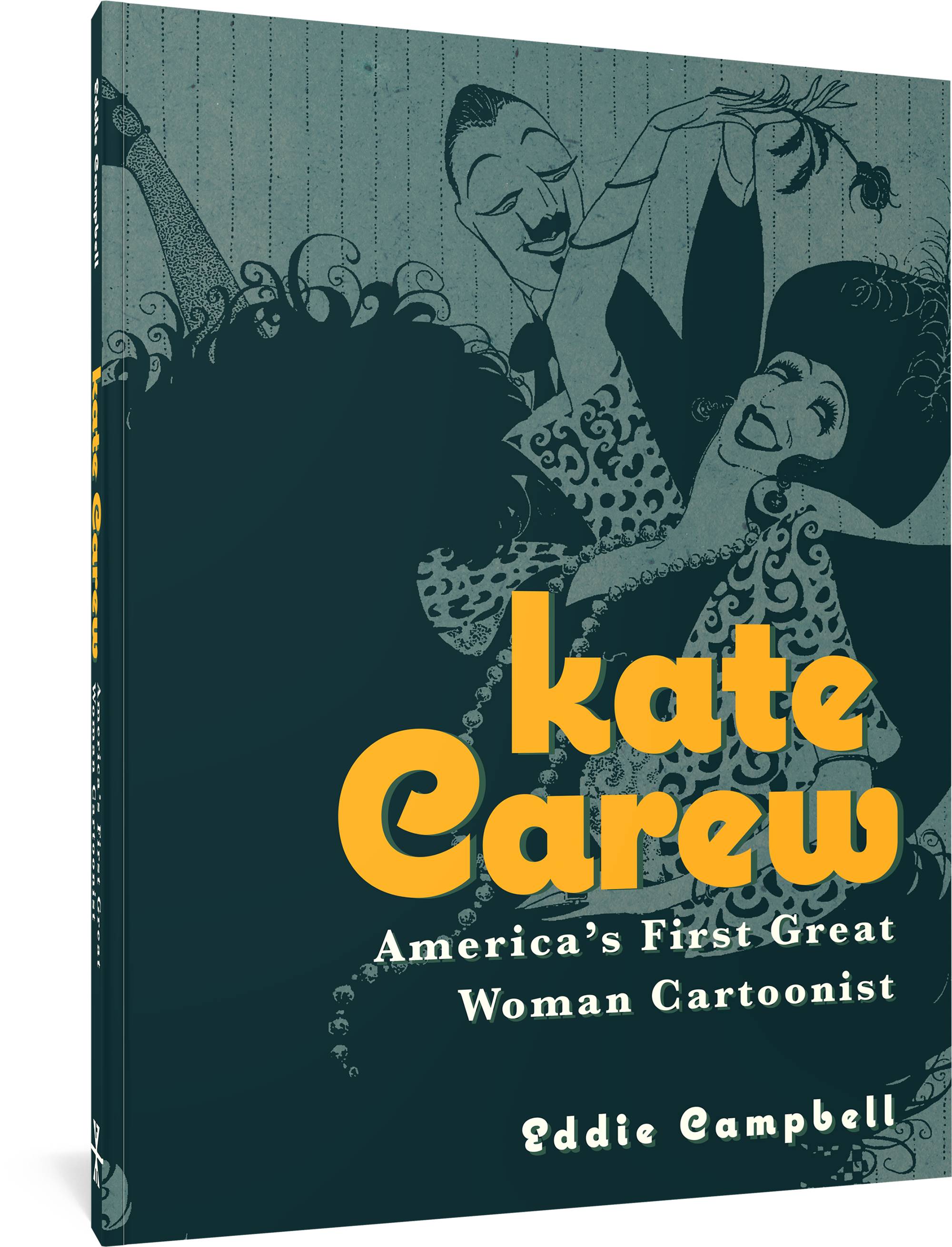 Kate Carew: America's First Great Woman Cartoonist s/c