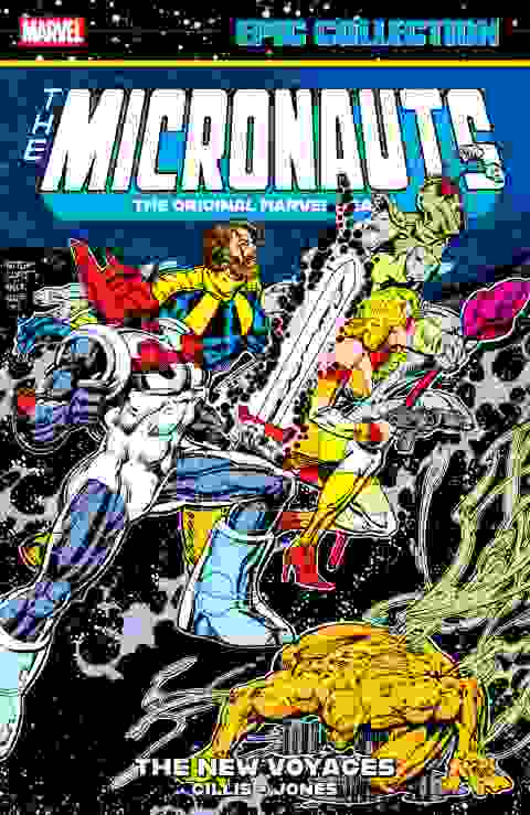 Micronauts Epic Collection The Original Marvel Years The New Voyages s/c