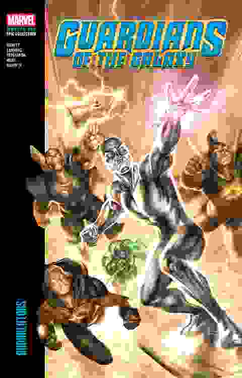Guardians Of The Galaxy Modern Era Epic Collection s/c Annihilators