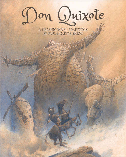 Don Quixote: A Graphic Novel Adaptation h/c