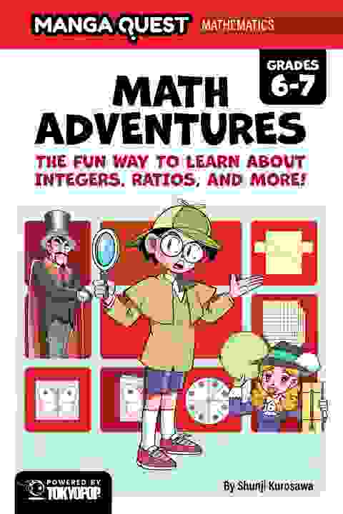 Manga Quest Mathematics Math Adventures With Integers, Ratios, And More! s/c
