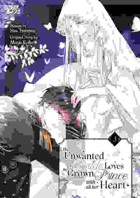 The Unwanted Bride Loves The Crown Prince With All Her Heart vol 3