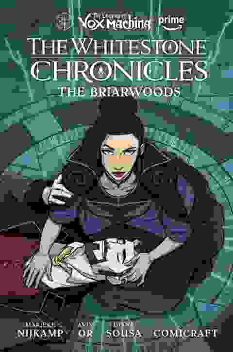 The Legend Of Vox Machina The Whitestone Chronicles vol 3 h/c The Briarwoods