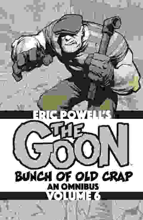 The Goon s/c Bunch Of Old Crap Omnibus vol 6