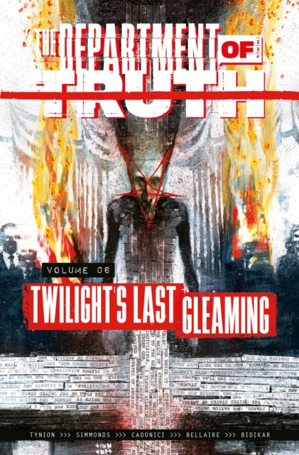 The Department Of Truth vol 6: Twilght's Last Gleaming s/c